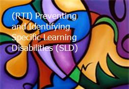(RTI) Preventing and Identifying Specific Learning Disabilities (SLD) Powerpoint Presentation