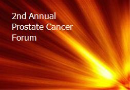 2nd Annual Prostate Cancer Forum Powerpoint Presentation