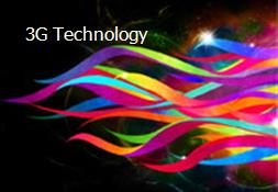 3G Technology Powerpoint Presentation