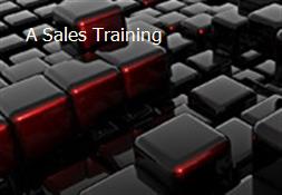 A Sales Training Powerpoint Presentation