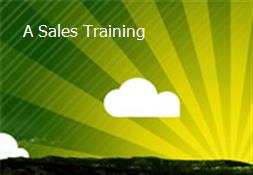 A Sales Training Powerpoint Presentation