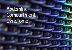 Abdominal Compartment Syndrome & Renal Failure Powerpoint Presentation