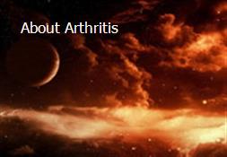 About Arthritis Powerpoint Presentation