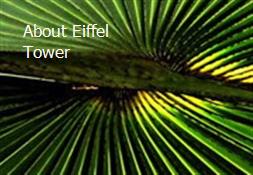 About Eiffel Tower Powerpoint Presentation