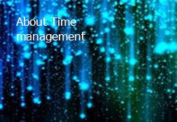 About Time management Powerpoint Presentation