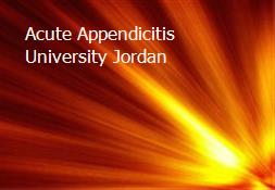 Acute Appendicitis University Jordan Powerpoint Presentation