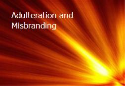 Adulteration and Misbranding Powerpoint Presentation