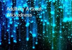 Adultery A Great Wickedness Powerpoint Presentation