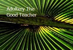 Adultery The Good Teacher Powerpoint Presentation