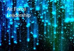 Air Force Leadership Powerpoint Presentation