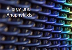 Allergy and Anaphylaxis Powerpoint Presentation