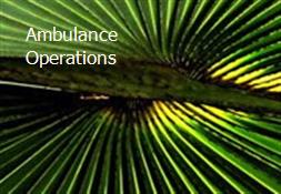 Ambulance Operations Powerpoint Presentation