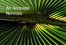 An Anorexia Nervosa Powerpoint Presentation
