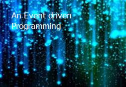 An Event driven Programming Powerpoint Presentation