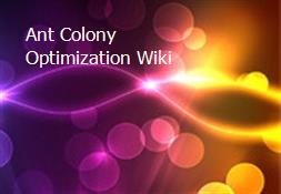 Ant Colony Optimization Wiki Powerpoint Presentation