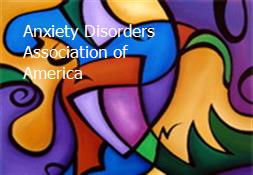 Anxiety Disorders Association of America Powerpoint Presentation
