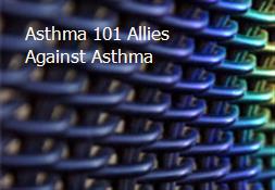 Asthma 101-Allies Against Asthma Powerpoint Presentation
