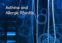 Asthma and Allergic Rhinitis Powerpoint Presentation