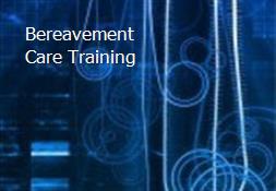 Bereavement Care Training Powerpoint Presentation