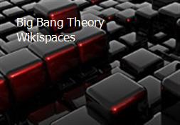Big Bang Theory Wikispaces Powerpoint Presentation