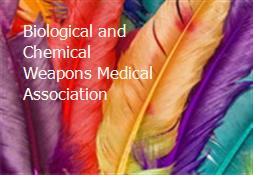 Biological and Chemical Weapons Medical Association Powerpoint Presentation