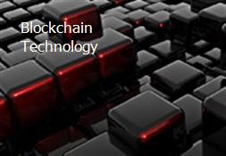 Blockchain Technology Powerpoint Presentation