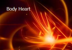 Body Heart Powerpoint Presentation