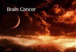 Brain Cancer Powerpoint Presentation