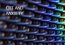 CBT AND ANXIETY Powerpoint Presentation