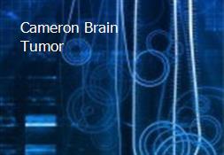 Cameron Brain Tumor Powerpoint Presentation