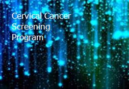 Cervical Cancer Screening Program Powerpoint Presentation