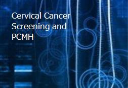 Cervical Cancer Screening and PCMH Powerpoint Presentation