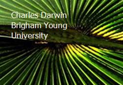 Charles Darwin Brigham Young University Powerpoint Presentation