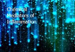 Chemical Mediators of Inflammation Powerpoint Presentation