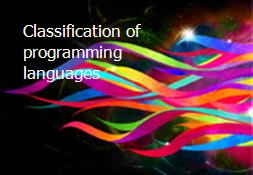 Classification of programming languages Powerpoint Presentation
