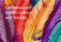 Contemporary British Culture and Society Powerpoint Presentation