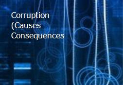 Corruption (Causes Consequences & Control) Powerpoint Presentation
