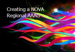 Creating a NOVA Regional AAAG Powerpoint Presentation