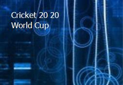 Cricket 20 20 World Cup Powerpoint Presentation