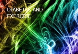DIABETES AND EXERCISE Powerpoint Presentation