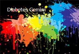 Diabetes-Gemini Powerpoint Presentation