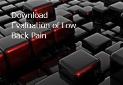 Download Evaluation of Low Back Pain Powerpoint Presentation