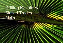 Drilling Machines Skilled Trades Math Powerpoint Presentation