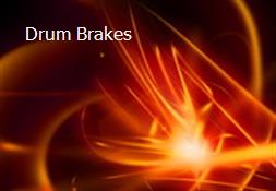 Drum Brakes Powerpoint Presentation