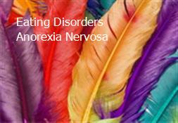 Eating Disorders-Anorexia Nervosa & Bulimia Nervosa Powerpoint Presentation