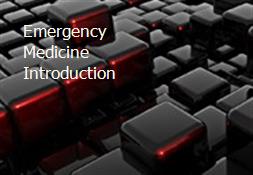 Emergency Medicine Introduction Powerpoint Presentation