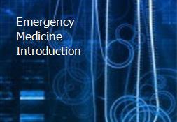 Emergency Medicine Introduction Powerpoint Presentation