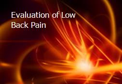 Evaluation of Low Back Pain Powerpoint Presentation