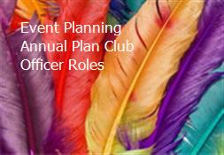 Event Planning Annual Plan Club Officer Roles Powerpoint Presentation