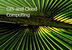 GIS and Cloud Computing Powerpoint Presentation